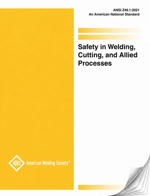 AWS/ANSI Z49.1, Safety in Welding, Cutting, and Allied Processes